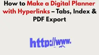 How to Make a Digital Planner with Hyperlinks (2026) &ndash; Tabs, Index & PDF Export
