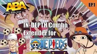(ABA) In-depth combo extender for One Piece roster | Ep.1