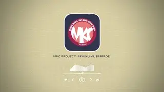 MKC PROJECT - MYUNU MUSIMPROE @LaguTa'a#1