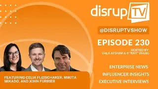 Reimagining Work & Customer Experience: AI, Innovation & Leadership Insights | DisrupTV Ep. 230