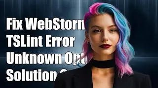 Fixing WebStorm TSLint Error: Unknown Option `-t json` Solution Guide