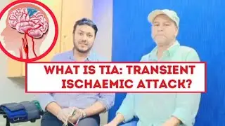 TIA (Mini Stroke) | Causes, Symptoms, Treatment & Recovery