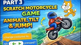 How To Animate, Tilt & Jump Like a Real Bike : Scratch Motorcycle Game Tutorial (Part 3)