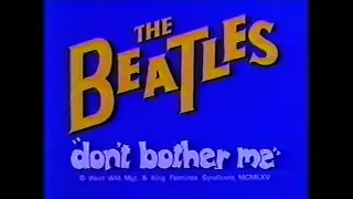 The Beatles Cartoon, Episode 14: Don't Bother Me / No Reply