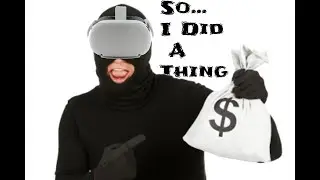 I ROBBED A BANK |  The Heist VR