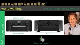 Marantz AV 20, ждём AV-процессор на замену AV7706, AV8805A