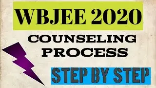 WBJEE 2020 COUNSELLING  PROCESS || STEP BY STEP DESCRIPTION