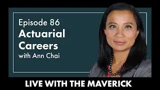 Live With The Maverick Podcast - Episode 86: Actuarial Careers