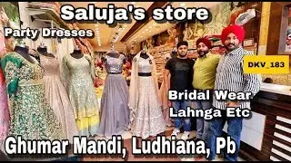 Saluja Store | Special Lehnga, Dresses, Ladies Suits | Ghumar Mandi Ludhiana, Punjab | DKV_183