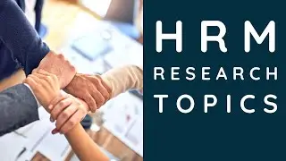 Lecture 23 l Research Topics in HRM | Research Topics in Coronavirus | HRM Research Topics
