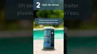 Pourquoi choisir le chlore multifonctions ?