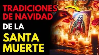 ¡La Santa Muerte Te Revela estos 7 Secretos Por Navidad!