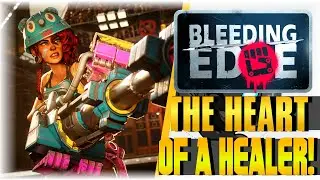 THE HEART OF A HEALER!!! | Bleeding Edge | [Beta] [CASS GAMEPLAY]