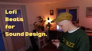 Making Lofi Beats For Sound Design