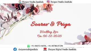 LIVE || WEDDING || SOURAV WEDS PRIYA || 06-12-2025 || DARPAN STUDIO 98152-94530