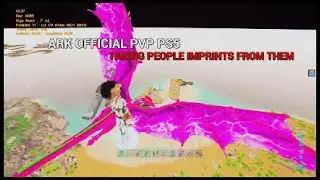 ARK OFFICIAL PVP PS5 | TAKING PEOPLE IMPRINTS FROM THEM