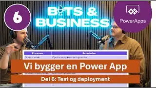 Del 6 - Test management og deployment af Power Apps - s&aelig;sonafslutning p&aring; Power Apps