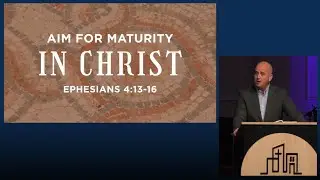 November 23, 2025 Worship Service: Aim for Maturity in Christ