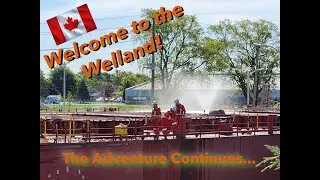 Oldgeezer & Crew Visit Welland Canal Lock 8