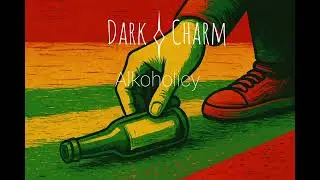 Dark Charm - Alkoholicy 