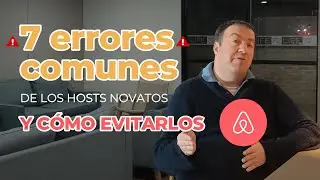 7  errores COMUNES de los host en AIRBNB