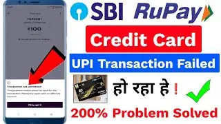 SBI Rupay Credit Card UPI Payment Failed Problem Fix|How to Make UPI Payment with SBI Rupay Credi...