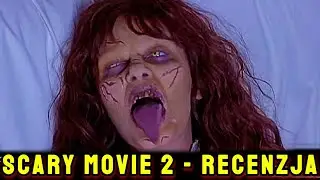 STRASZNY FILM 2 (2001)- RECENZJA SPOILEROWA + NAJLEPSZE MOMENTY • SCARY MOVIE 2 (Egzorcysta, Duch)