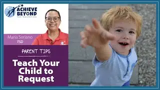 How to Teach Your Child to Request Correctly