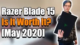 Should You Buy The Razer Blade 15 In 2020?