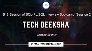 B18 Session of the Best SQL Interview Bootcamp Series: Session 2