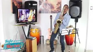 Manantial de Corazón (Yordano) Interpreta: Rafael Martelo , Saxofonista