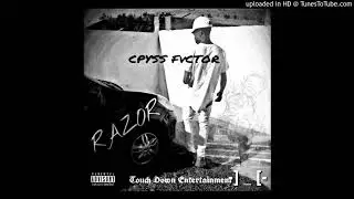 Cpyss Factor - Razor (Prod.CpyssFactor)[Censored]AUDIO