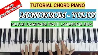 TUTORIAL CHORD PIANO/KEYBOARD I MONOKROM - TULUS I PEMULA PASTI LANGSUNG BISA