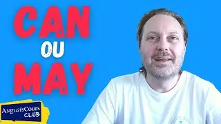 CAN ou MAY ? Lequel dois je utiliser ?