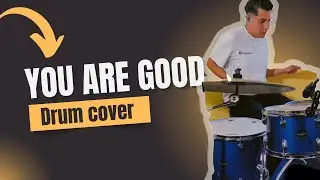 You Are Good (G&oacute;spel Version) | Israel Houghton & New Breed - Drum Cover By Leo Fragoso
