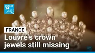 Louvre's crown jewels still missing despite continued efforts to track them down &bull; FRANCE 24