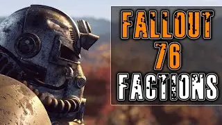 Fallout 76 Factions...