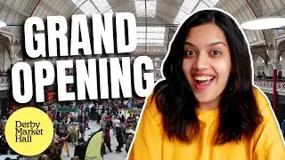 Derby Market Hall *Grand Opening* 2025 | Aarati Kulkarni