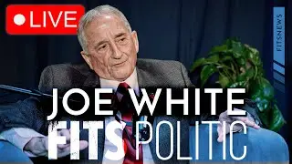 Joe White FITSPolitic LIVE