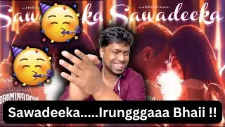 #SAWADEEKA - #VidaaMuyarchi Song Reaction | M.O.U | Mr Earphones #ajith | Sawadeeka Lyrical Reaction