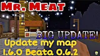 Обнова Проекта Mr. Meat #7 Version 1.6.0 Beta 0.6.2! Начальная сцена!? Minecraft, Mr. Meat.⬛️💀🍖