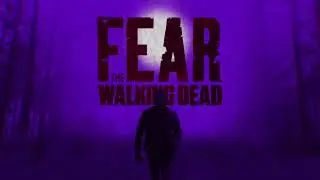 FTWD | 5.02 - &lsquo;The Hurt That Will Happen&rsquo; Intro (FTWD: Season 8 Style)