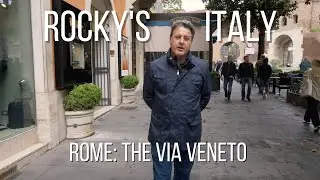 ROCKY'S ITALY: Rome - The Via Veneto