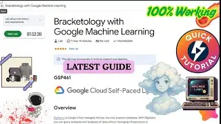 Bracketology with Google Machine Learning | #GSP461 #qwiklabs #arcade