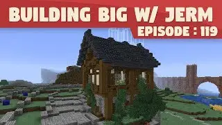 Начинаем наш город! | Minecraft: Строим по-крупному с Джермом #119 [Одиночная игра 18w15a]