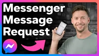 Как проверить запросы на сообщения в Messenger