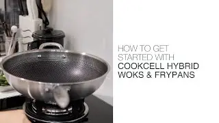 How to get started with Cookcell woks and frypans? | My Cookware Australia&reg;
