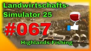 FarmingSimulator 25 4K &ndash; Landwirtschafts-Simulator 2025 4K  - Highlands Fishing - 067