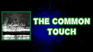 The Airborne Toxic Event - The Common Touch (Lyrics)