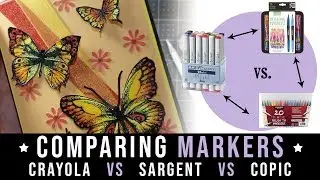 Comparing Copic, Crayola Blending Markers and Sargent Washable Markers